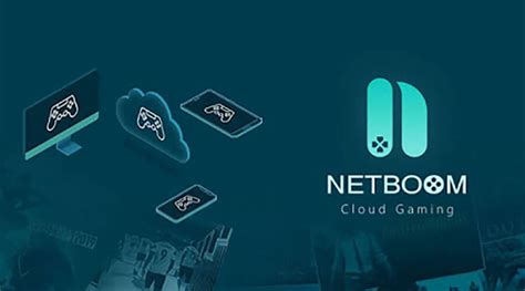 NetBoom Cloud Gaming .